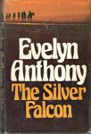 Anthony, Evelyn - The Silver Falcon