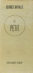 BATAILLE, G. - Le petit.