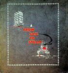 Breton-Martin, E. Le - From Sail to Steam a short history of British shipping from the time of Alfred the Great to the early 20th century