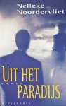 Noordervliet, Nelleke - Uit het paradijs