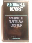 MACHIAVELLI Nicolo - Machiavelli. Sleutel van onzen tijd gevolgd door de volledige Nederlandsche vertaling van de Il Principe (De Vorst/De Heerser)