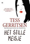 Tess Gerritsen - Het stille meisje Tess Gerritsen - Het stille meisje