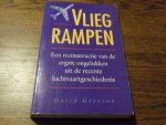 Grayson, David - Vliegrampen. Een reconstructie van de ergste ongelukken uit de recente luchtvaartgeschiedenis