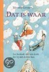 Lievers, Menno - Dat is waar / een leesboek voor wie denkt dat hij niet denken kan.