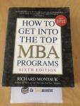 Montauk, Richard - How to Get into the Top MBA Programs