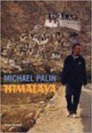 Michael Palin, Michael Palin - Himalaya