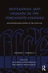 Gil Fishhof, Judith Bronstein, Vardit Shotten-Hallel - Settlement and Crusade in the Thirteenth Century