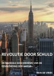 Rein de Vries - Revolutie door schuld