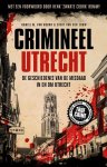 Evert Van der Zouw 236129, Daniel, M. Van Doorn - Crimineel Utrecht de geschiedenis van misdaad in en om Utrecht