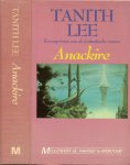 Lee, Tanith   1947 .. Vertaling  Annemarie van Ewijck  .. Illustratie omslag  R . Matthews - Anackire