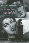 Roland Barthes - Uit de taal van een verliefde