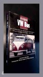 Meredith, Laurence - De originele VW Bus - De complete gids voor alle gesloten bestelwagens, pickup, combi en busmodellen 1950 - 1979