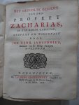 Janssonius, Joh. Henr.. - De algemene brief van den apostel Judas, verklaart en toegepast. En: Het heuchlyk gezicht van den profeet Zacharias, in zyn derde capittel, geopent en toegepast. Janssonius, Joh. Henr.. - De algemene brief van den apostel Judas, verklaart en toegepast. En: Het heuchlyk gezicht van den profeet Zacharias, in zyn derde capittel, geopent en toegepast.