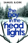 Samuel Bjork 128426 - The Boy in the Headlights