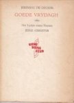 DECKER, JEREMIAS DE - Goede vrydagh ofte Het Lyden onzes Heeren Jesu Christi DECKER, JEREMIAS DE - Goede vrydagh ofte Het Lyden onzes Heeren Jesu Christi