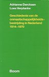 DERCKSEN Adrianne, VERPLANKE Loes - Geschiedenis van de onmaatschappelijkheidsbestrijding in Nederland, 1914-1970.
