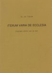 Francke, Ds. Joh. - Iterum varia de ecclecia. Nogmaals allerlei over de kerk