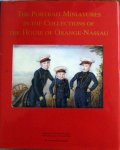 Karen Schaffers-Bodenhausen,Marieke Tiethoff-Spliethoff - The Portrait Miniatures of the House of Orange-Nassau