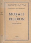 Lavelle, Louis. - Morale et Religion.
