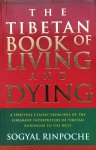 Sogyal Rinpoche - The Tibetan Book Of Living And Dying