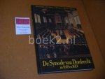 W. van `t Spijker - De Synode van Dordrecht in 1618 en 1619