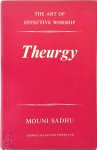 Mouni Sadhu - Theurgy The Art of Effective Worship
