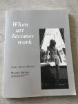 Terry Norton-Wright, Mariska Majoor - When Art Becomes Work