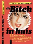  - De bitch in huis