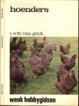 Gink, C.S.Th. van - Hoenders, houden, huisvesten en verzorgen