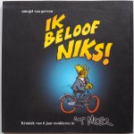 Gerwen Miesjel van - Ik beloof niks Kroniek van 6 jaar modderen in 't Moer (Strip)