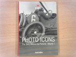 Koetzle, Hans-Michael - Photo Icons.The Story Behind the Pictures 1827-1926. Volume 1