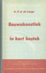 Lange, P.A. de - Bouwakoestiek in kort bestek