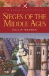 Philip Warner 22149 - Sieges of the Middle Ages