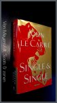 Carre, John le - Single & Single