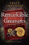 Chevalier, Tracy - Remarkable Creatures