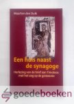Dulk, Maarten den - Een huis naast de synagoge --- Een herlezing van de brief aan Timoteus met het oog op de gemeente
