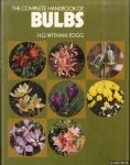 Witham Fogg , H.G. - The Complete Handbook of Bulbs