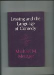Metzger, Michael M. - Lessing and the Language of Comedy