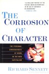 SENNETT, R. - The corrosion of character. The personal consequences of work in the new capitalism.
