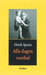 Henk Spaan - Alle Dagen Voetbal