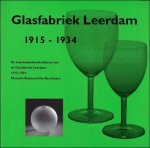 Duits, T. te - Glasfabriek Leerdam 1915-1934 :  de kunstnijverheidscollectie van de Glasfabriek Leerdam 1915-1934