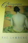 Lawrence, Rae - Champagne