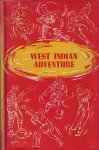 Melford, Michael - West Indian Adventure -With Hutton's M.C.C. Team 1953-54