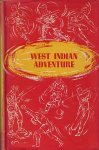 Melford, Michael - West Indian Adventure -With Hutton's M.C.C. Team 1953-54