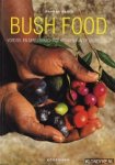 Isaacs, Jennifer - Bush food. Voedsel en geneeskrachtige kruiden van de Aboriginals