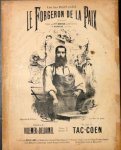 Tac-Coen, A.: - Le forgeron de la paix. Paroles de Villemer & Delormel. Piano