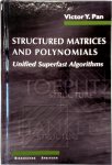 Pan, Victor - Structured Matrices and Polynomials Unified Superfast Algorithms