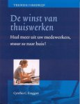 C.C. Froggatt - De winst van thuiswerken / Trends in bedrijf