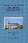Houdt, J.A. van - Houdt, J.A. van-De rechtvaardige zal uit zijn geloof leven (nieuw)