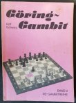 Schwarz, Rolf - Göring-Gambit. Band 2 RS-Gambitreihe